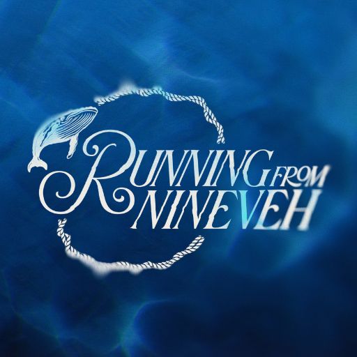 Running From Nineveh