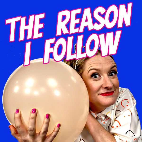 The Reason I Follow - The Loop Show