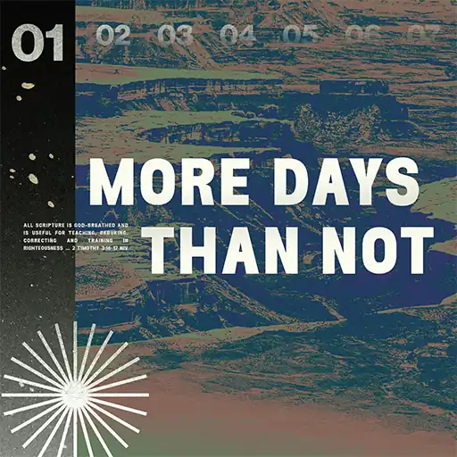 More Days Than Not