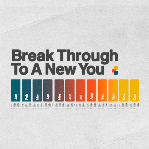 Break Through to a New You