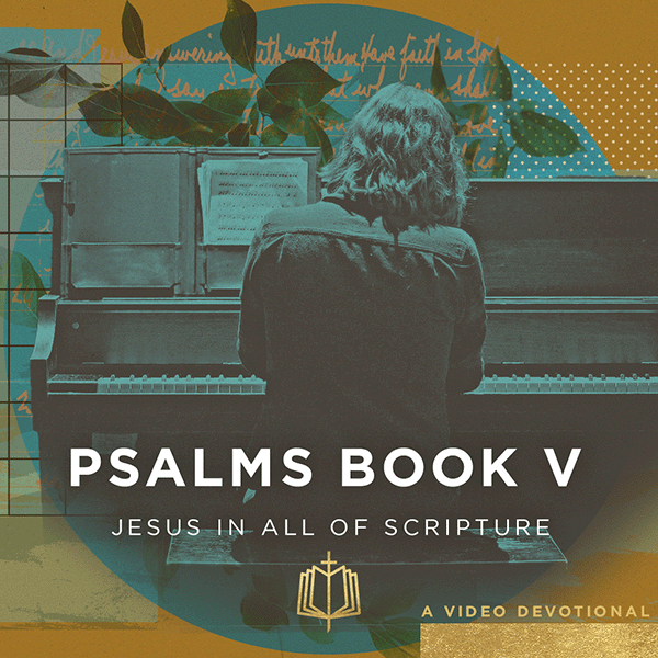 Jesus In All Of Psalms Book 5