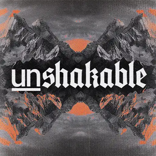 Unshakable