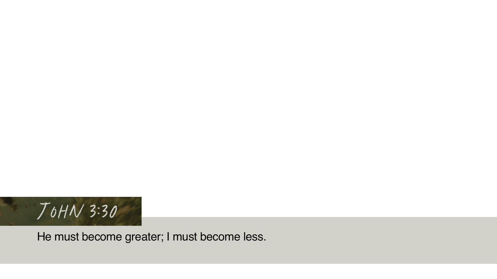 SS Lower - John 3:30