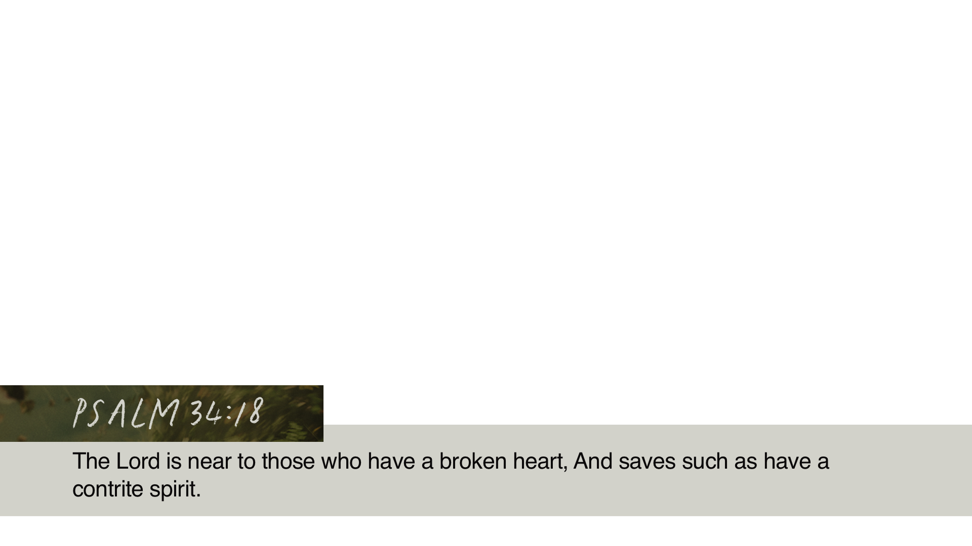 SS Lower - Psalm 34:18