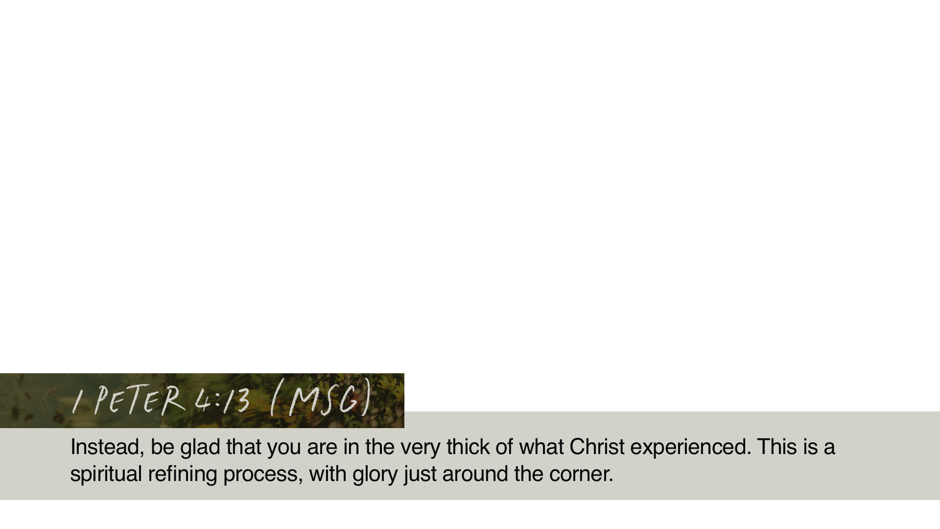 SS Lower - 1 Peter 4:13 MSG