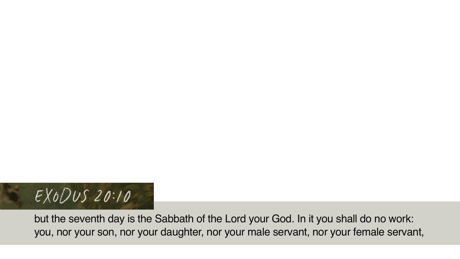 SS Lower - Exodus 20:10A