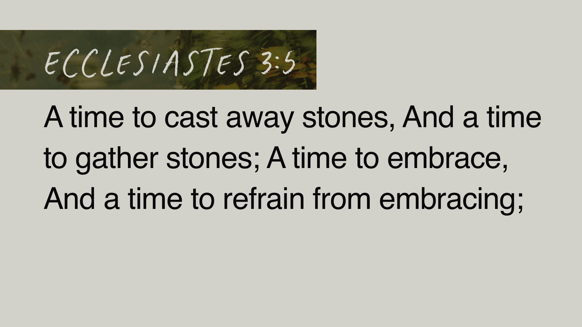 SS Full - Ecclesiastes 3:5