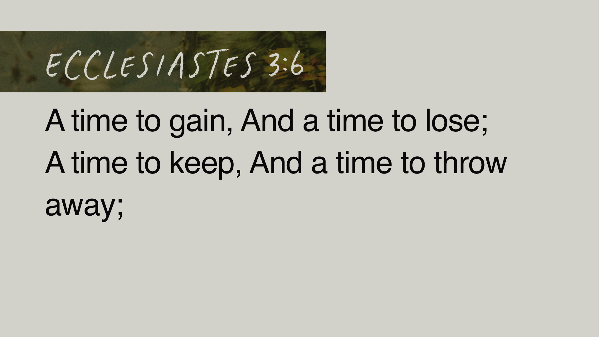 SS Full - Ecclesiastes 3:6