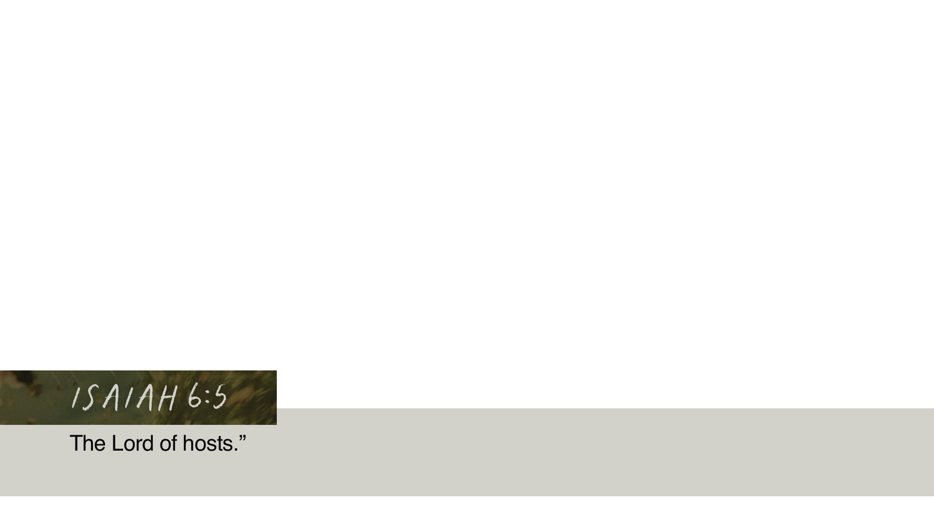 SS Lower - Isaiah 6:5B