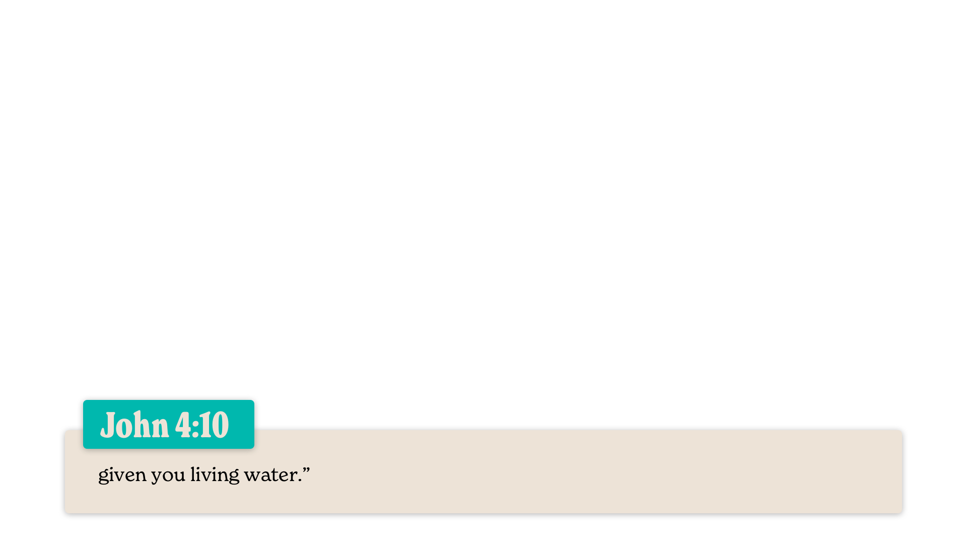 SS Lower - John 4:10b