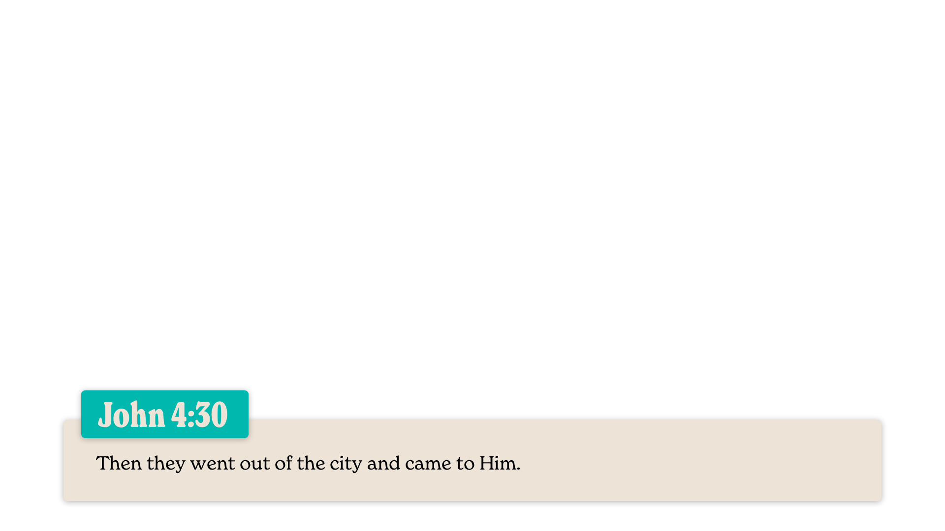 SS Lower - John 4:30