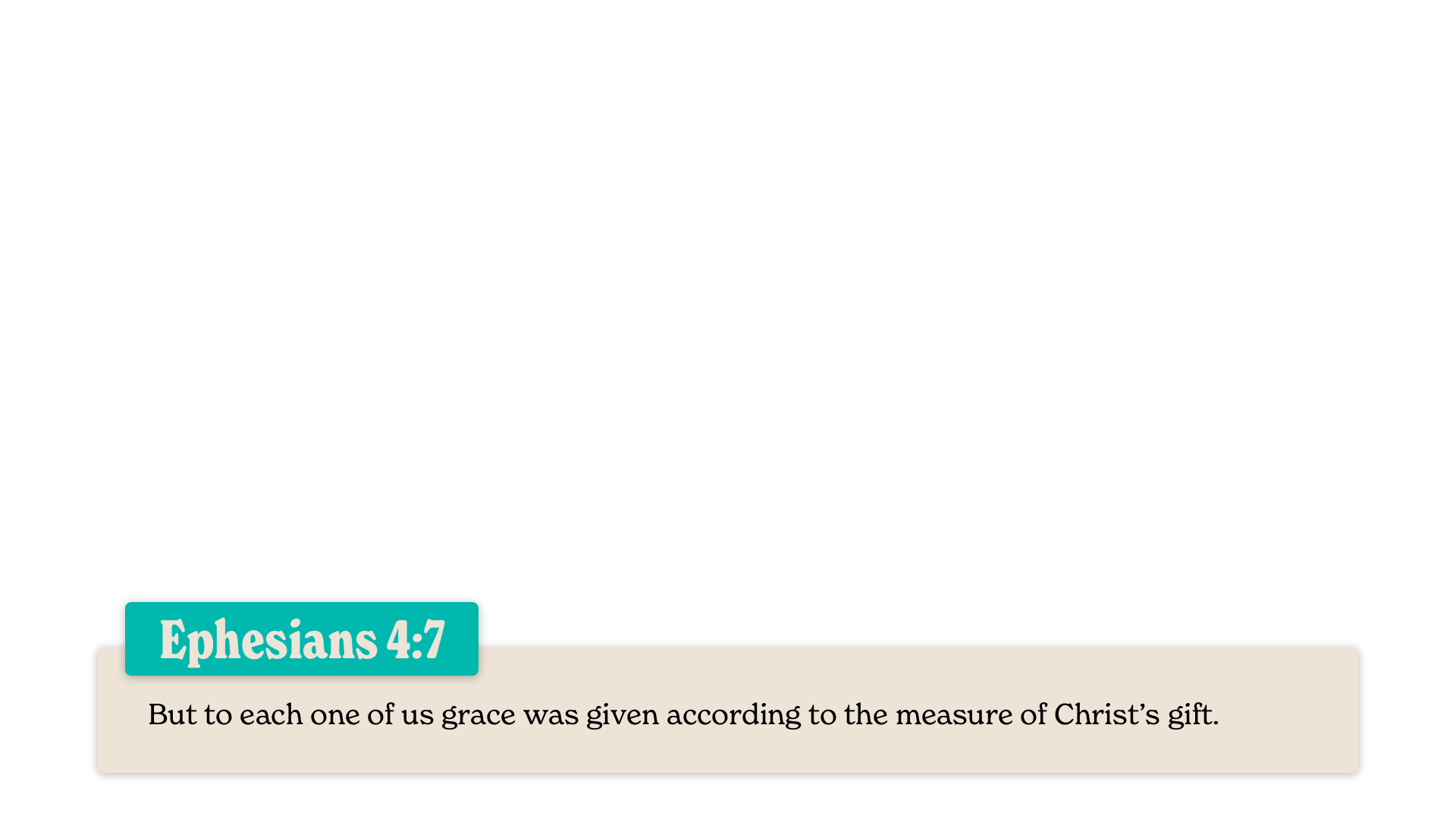 SS Lower - Ephesians 4:7