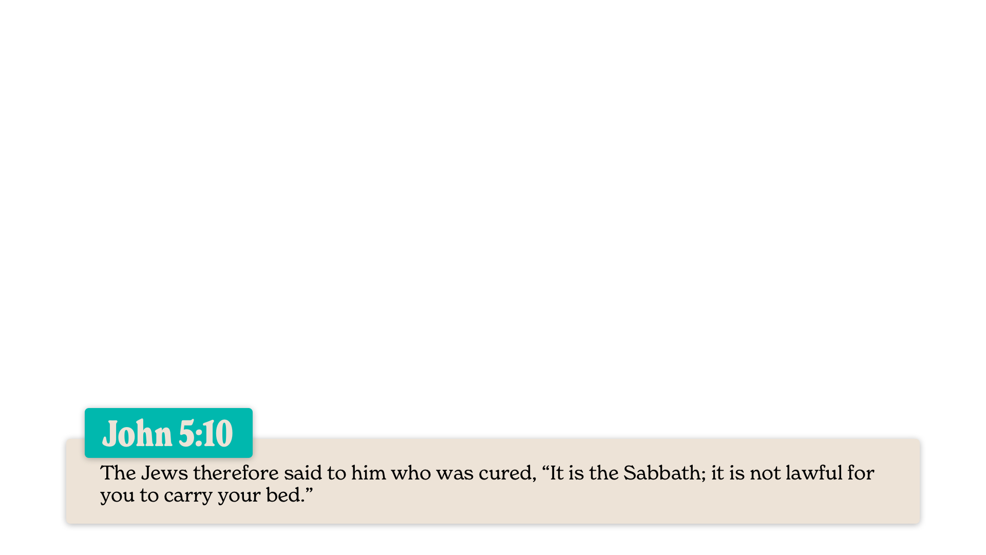 SS Lower - John 5:10