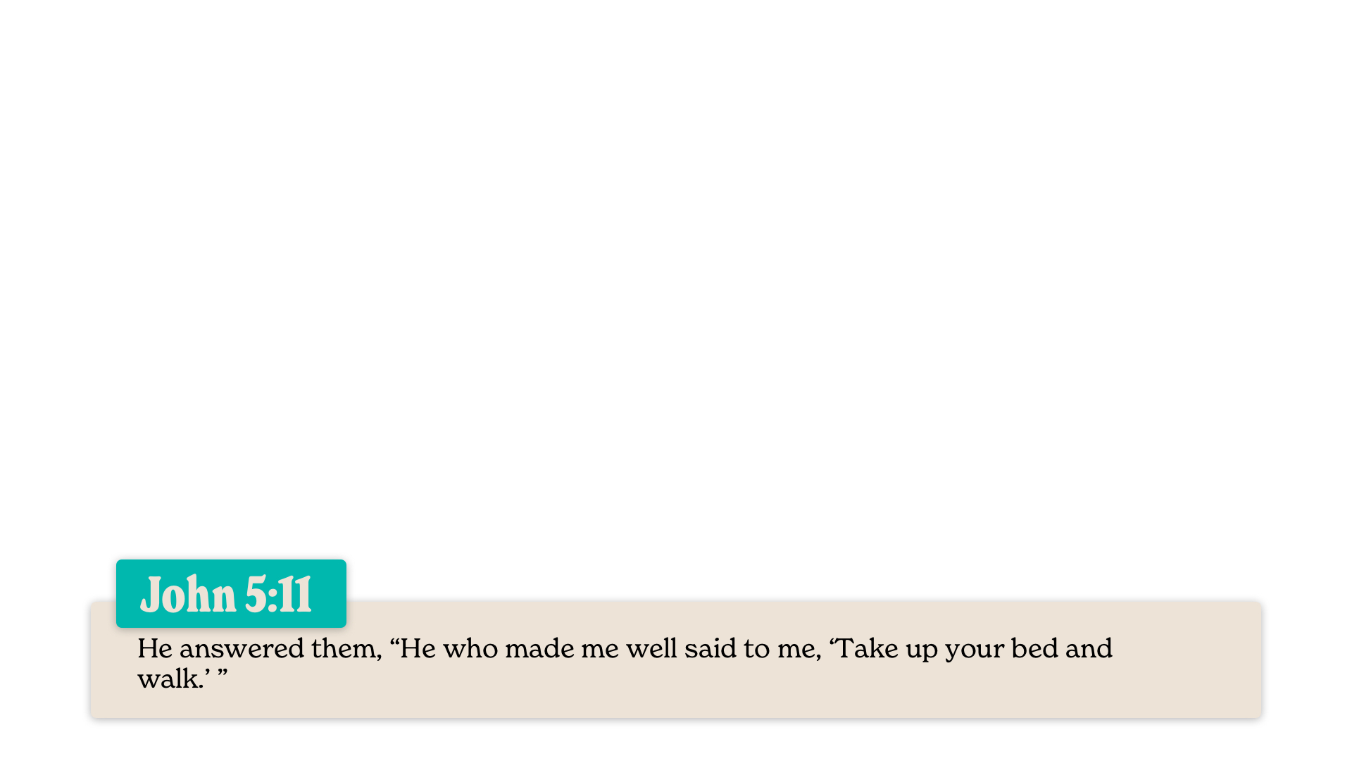 SS Lower - John 5:11