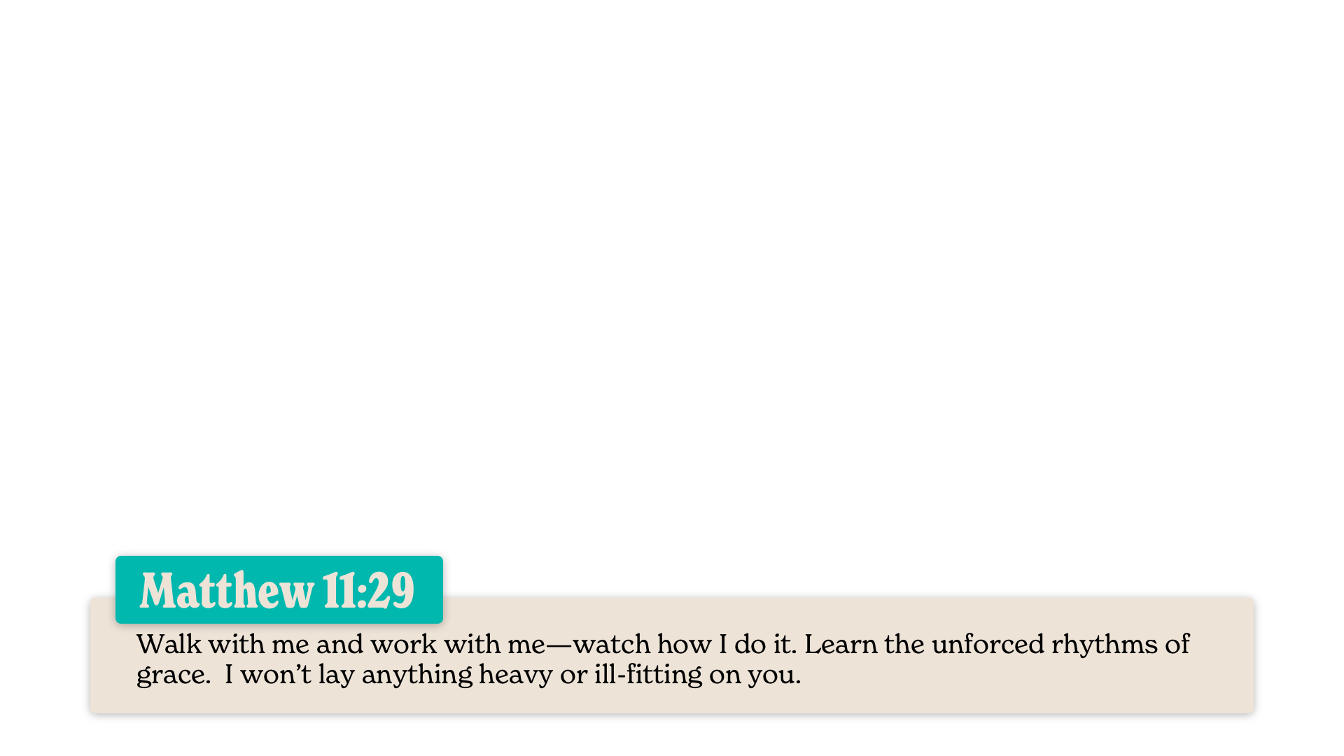 SS Lower - Matthew 11:29