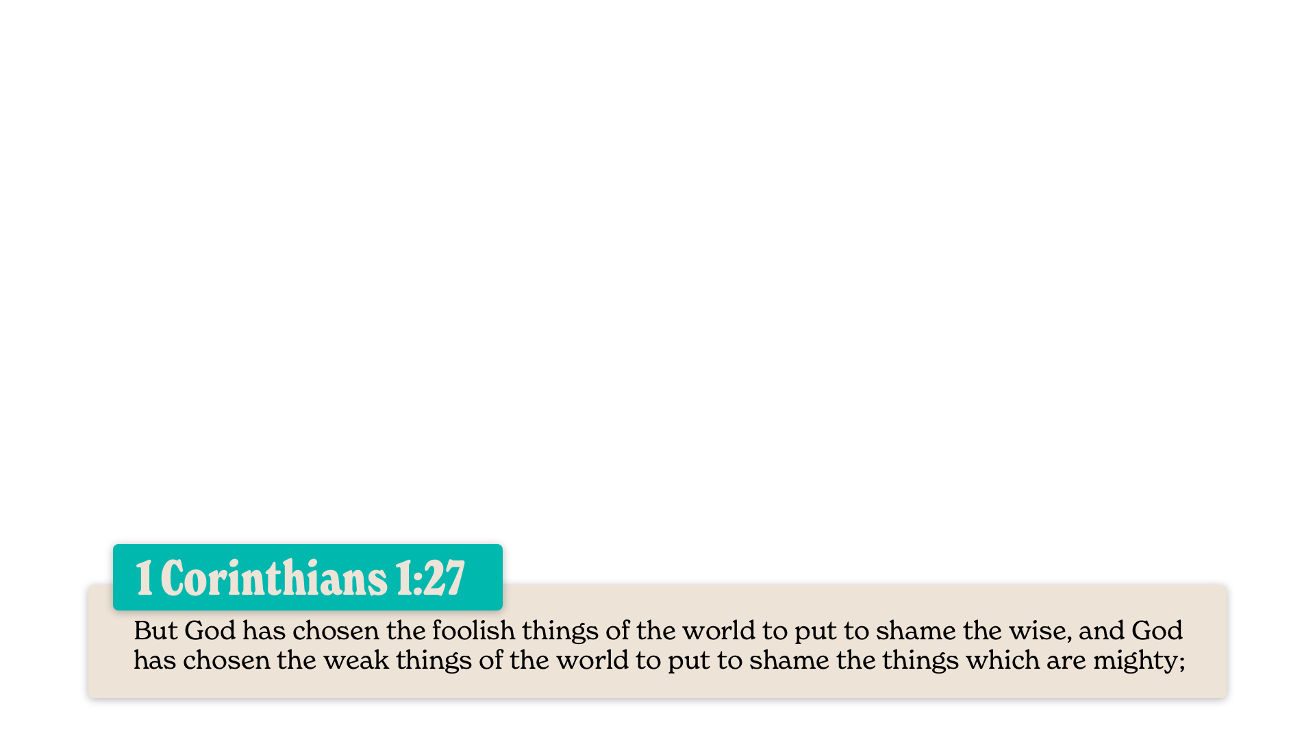 SS Lower - 1 Corinthians 1:27