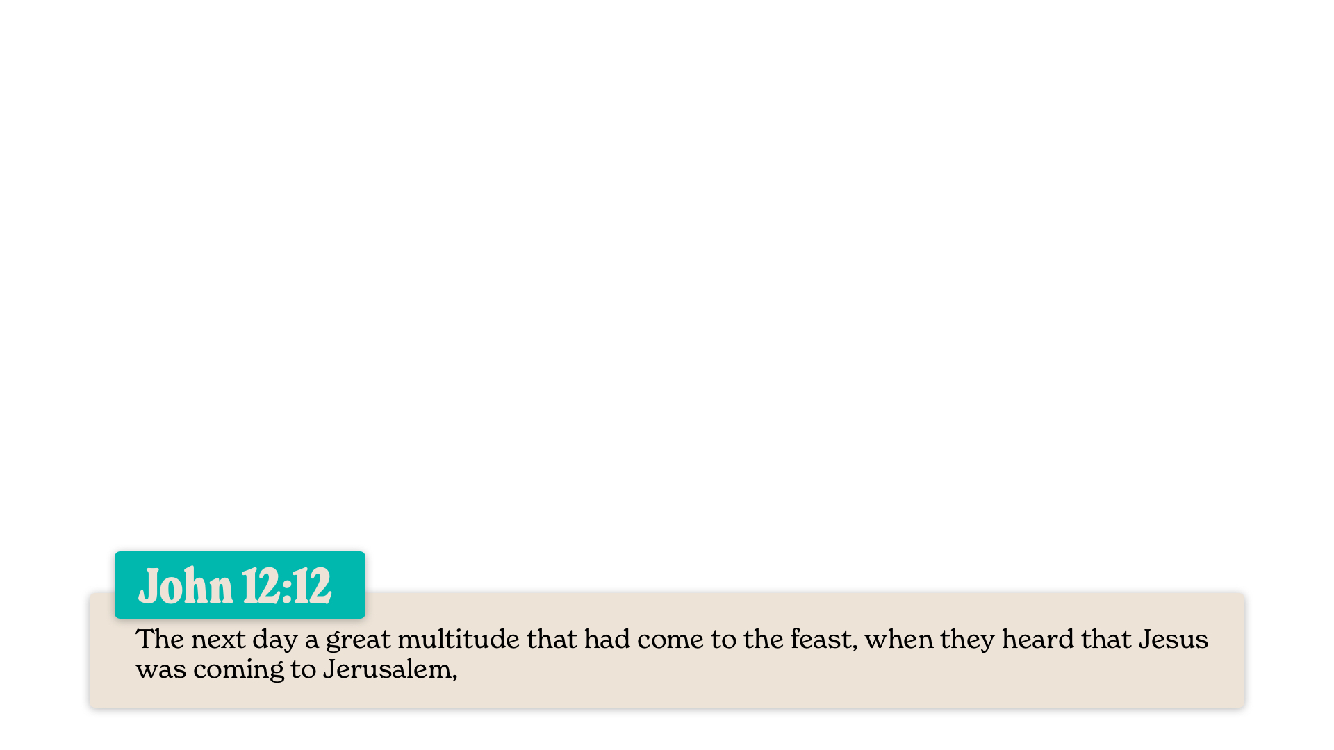 SS Lower - John 12:12