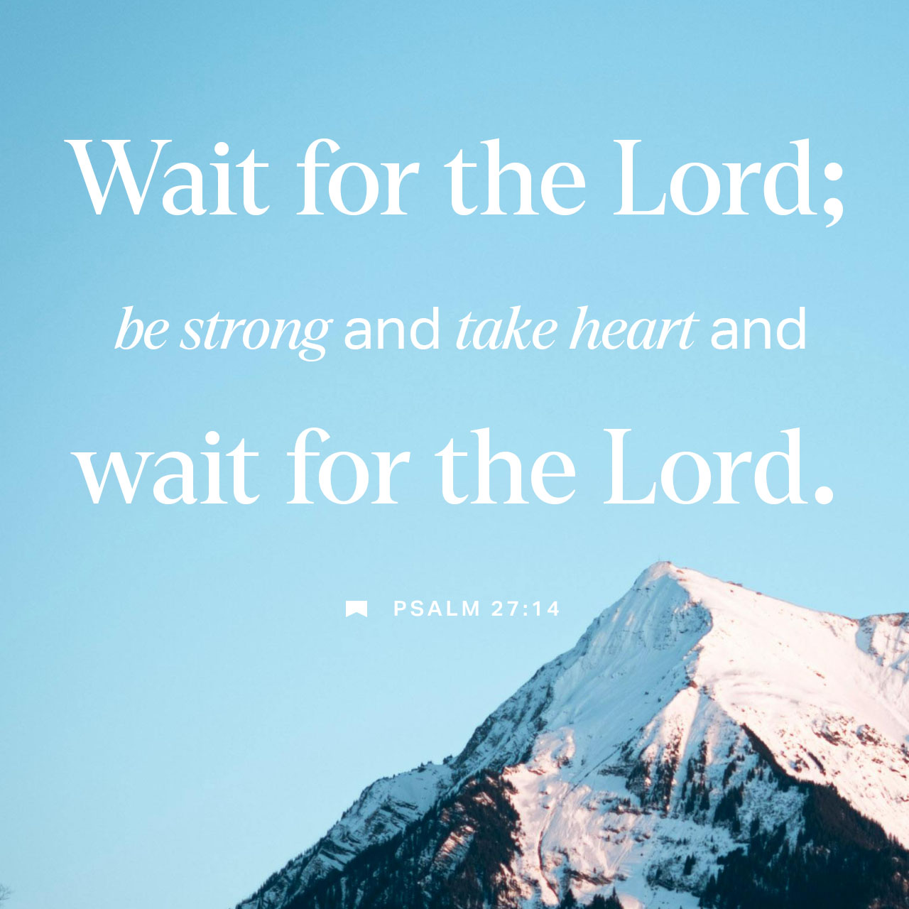 June 10 - Psalm 27:14